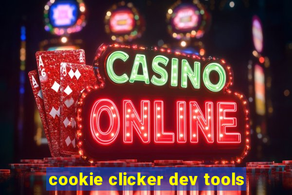 cookie clicker dev tools